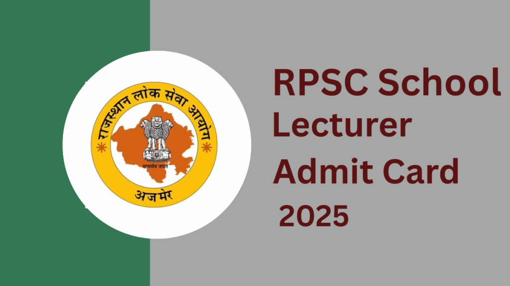 RPSC School Lecturer Admit Card 2025